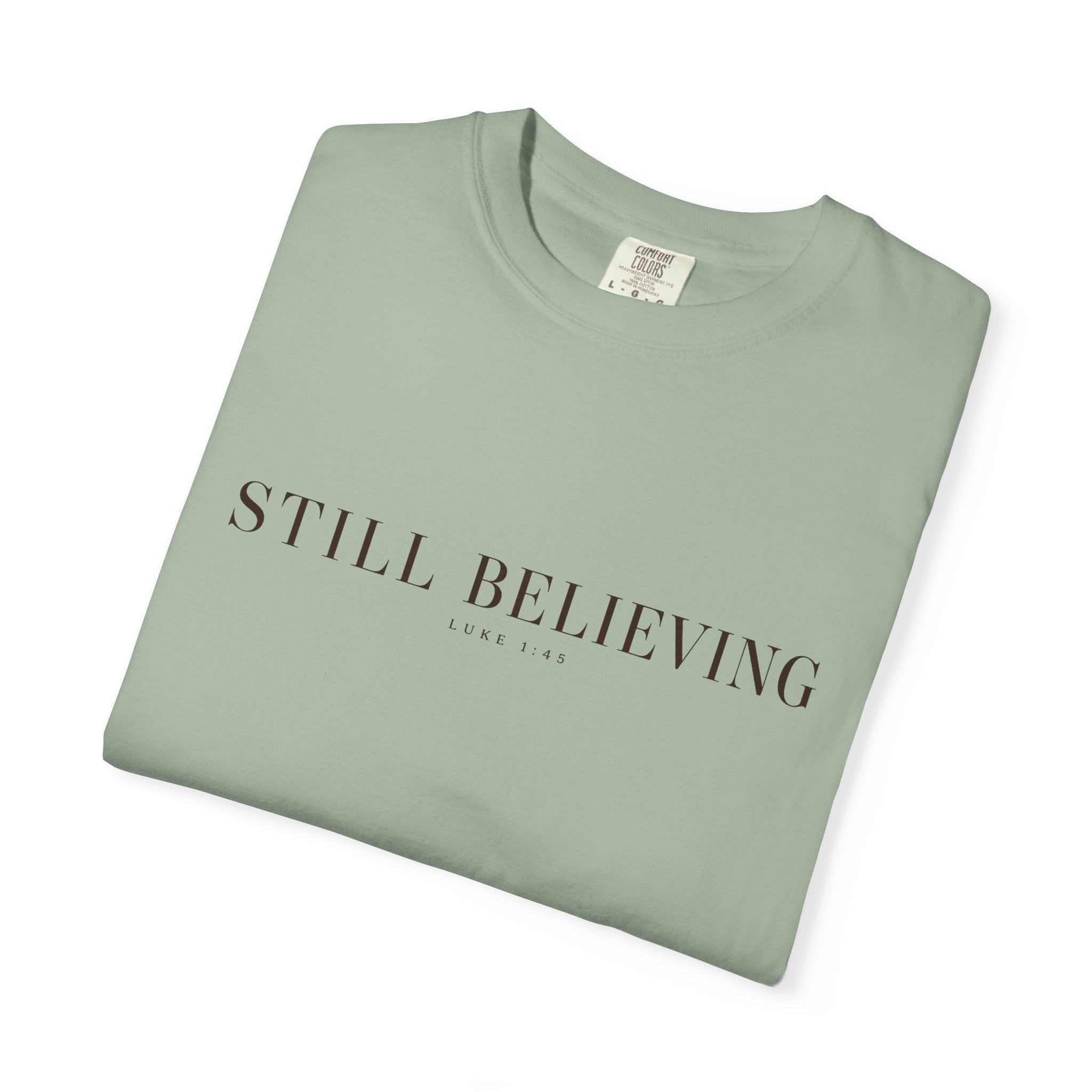Still Believing T-Shirt