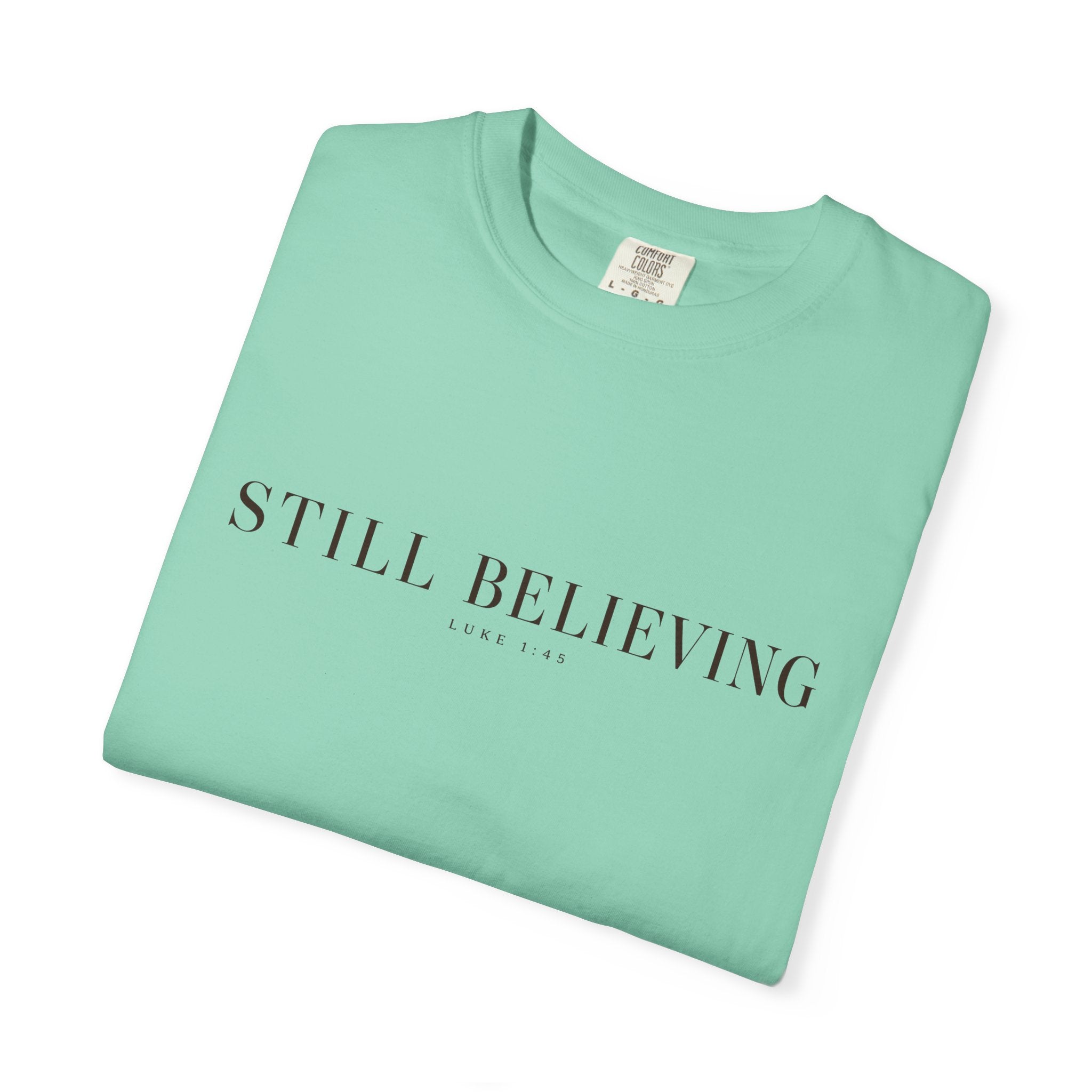 Still Believing T-Shirt