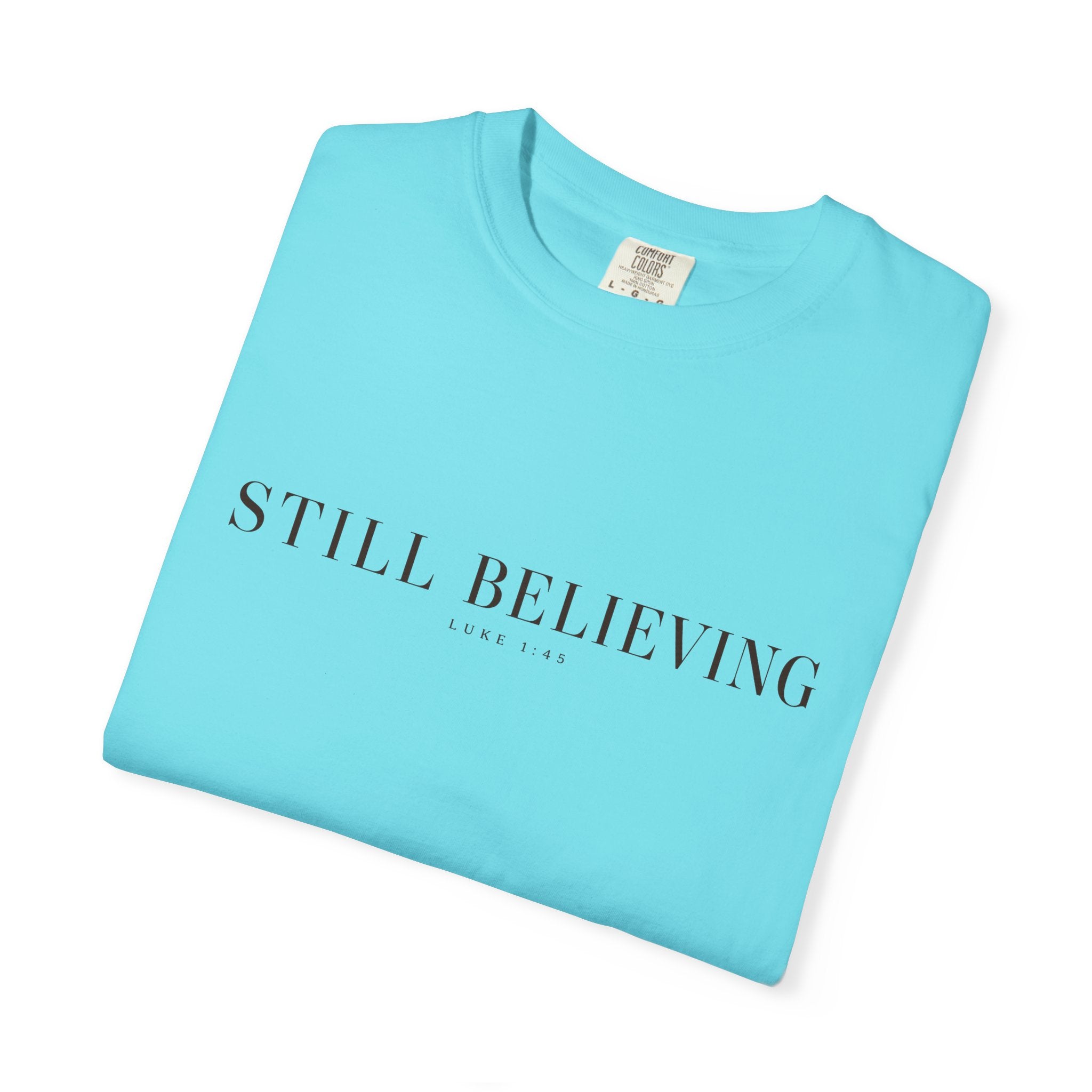 Still Believing T-Shirt
