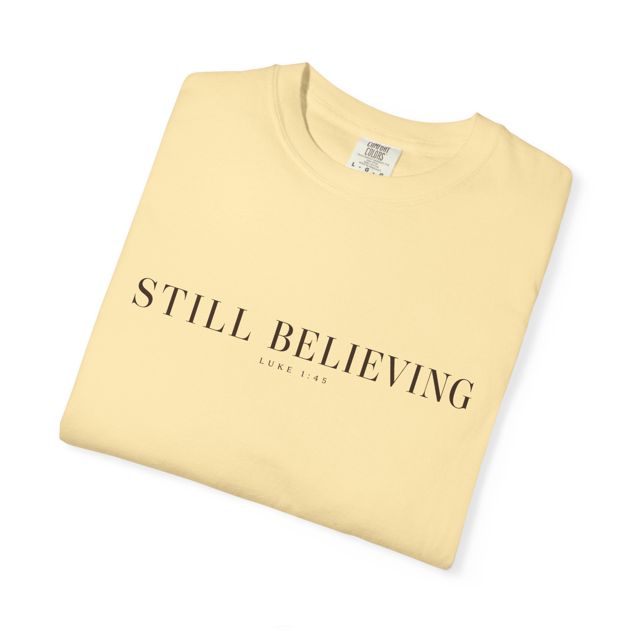 Still Believing T-Shirt